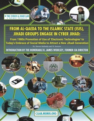 From Al-Qaeda to the Islamic State (ISIS), Jihadi Groups Engage in Cyber Jihad: From 1980s Promotion of Use of Electronic Technologies to Today's Embr