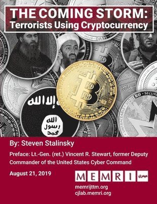 Steven Stalinsky - The Coming Storm: Terrorists Using Cryptocurrency, Häftad