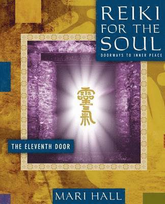 Reiki for the Soul the Eleventh Door 1