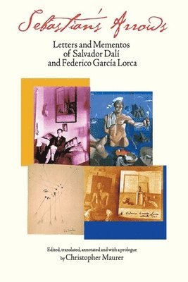 Salvador Dali, Federico Garcia Lorca - Sebastian's Arrows, Inbunden