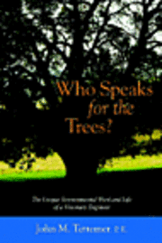 bokomslag Who Speaks for the Trees?