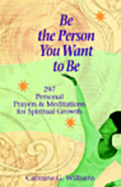 Be the Person You Want to Be 1