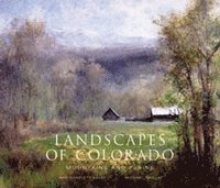 Ann Scarlett Daley, Michael Paglia - Landscapes of Colorado, Inbunden
