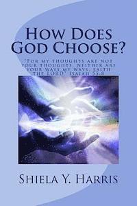 bokomslag How Does God Choose?