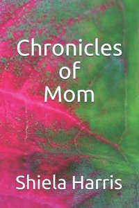 bokomslag Chronicles of Mom