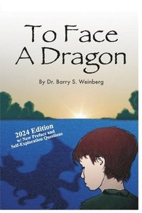 bokomslag To Face A Dragon