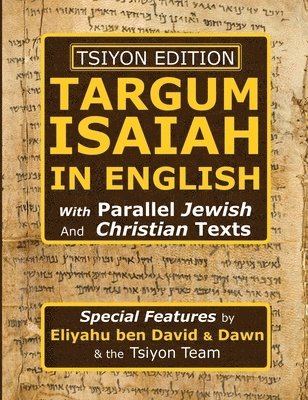 Tsiyon Edition Targum Isaiah In English with Parallel Jewish and Christian Texts 1