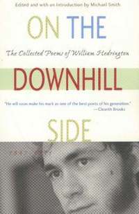 bokomslag On the Downhill Side: The Collected Poems of William Hedrington