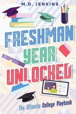 bokomslag Freshman Year Unlocked