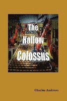 Charles Andrews - Hollow Colossus, Häftad