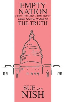 The Truth: A Dirty Story About A Dirty Country 1