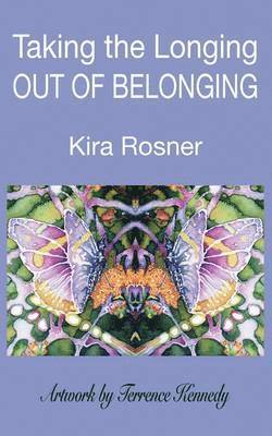 Taking the Longing Out of Belonging 1