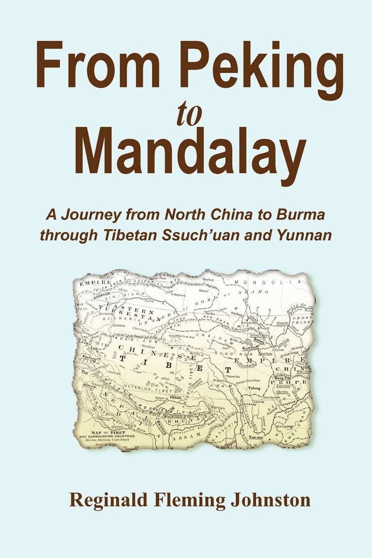 Reginald Fleming Johnston - From Peking to Mandalay, Häftad