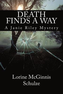 bokomslag Death Finds a Way: A Janie Riley Mystery