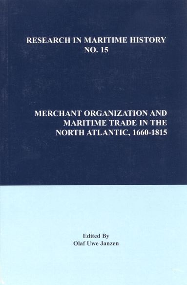 Olaf Uwe Janzen - Merchant Organization and Maritime Trade in the North Atlantic, 1660-1815, Häftad