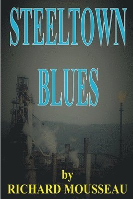 bokomslag Steeltown Blues
