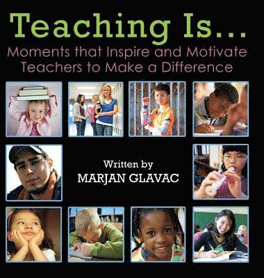 Teaching Is... 1