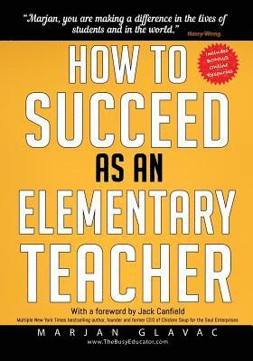 How to Succeed as an Elementary Teacher 1