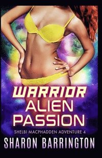 bokomslag Warrior Alien Passion