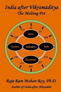 bokomslag India After Vikramaditya: The Melting Pot