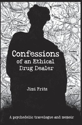 bokomslag Confessions of an Ethical Drug Dealer