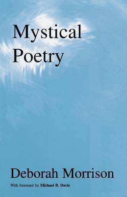 Deborah Morrison, Michael B. Davie, Michael B Davie - Mystical Poetry, Häftad