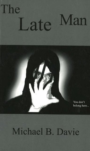 Michael B Davie - Late Man, Häftad