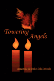 John McIntosh, Ananda McIntosh - Towering Angels, Häftad