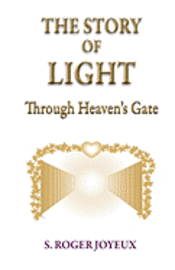 bokomslag The Story of Light: Through Heaven's Gates