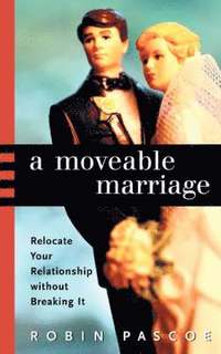 bokomslag A Moveable Marriage