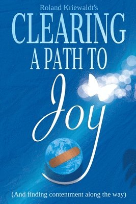 bokomslag Clearing a Path to Joy