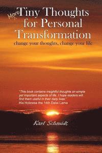 More Tiny Thoughts for Personal Transformation: change your thoughts, change your life 1