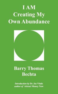 bokomslag I AM Creating My Own Abundance