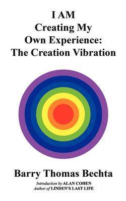 I AM Creating My Own Experience 1
