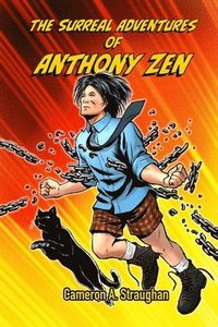 bokomslag The Surreal Adventures of Anthony Zen
