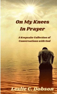 bokomslag On My Knees In Prayer