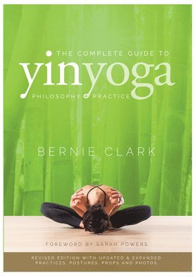 bokomslag The Complete Guide to Yin Yoga