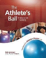 bokomslag The Athlete's Ball: Developing the Athlete's Power Core