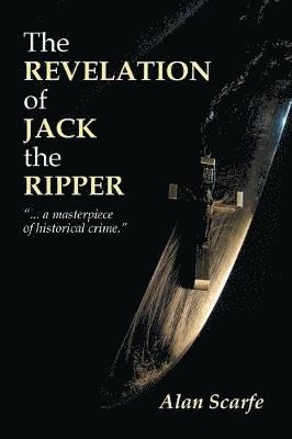 bokomslag The Revelation Of Jack The Ripper