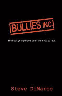 Bullies Inc. 1