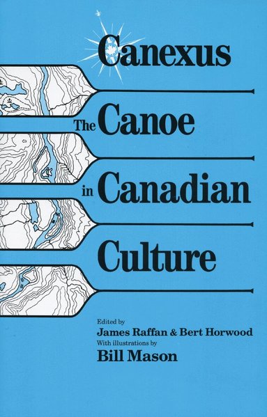 James Raffan, Bert Horwood - Canexus, Häftad