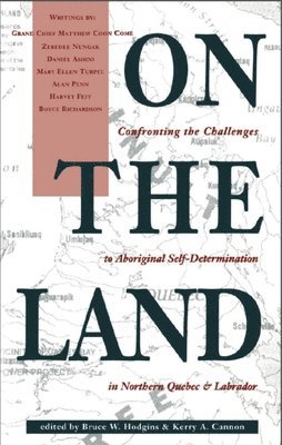 Bruce W. Hodgins, Kerry A. Cannon - On the Land, Häftad