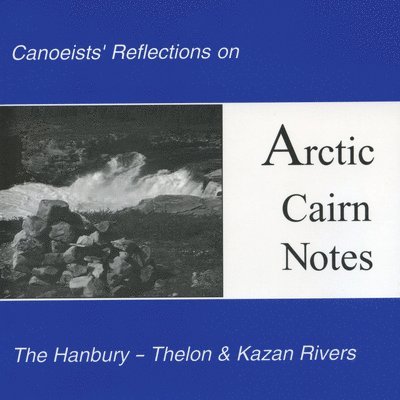 Arctic Cairn Notes 1