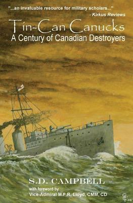bokomslag Tin-Can Canucks: A Century of Canadian Destroyers