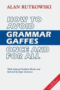 bokomslag How to Avoid Grammar Gaffes Once and for All: Second Canadian Edition