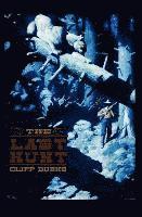 Cliff J. Burns - Last Hunt, Häftad