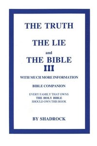 bokomslag The Truth, The Lie and The Bible