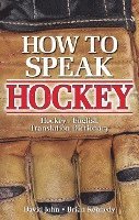 bokomslag How to Speak Hockey