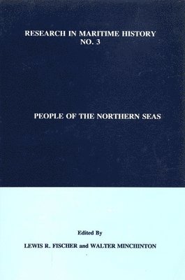 Lewis R. Fischer, Walter Minchinton - People of the Northern Seas, Häftad