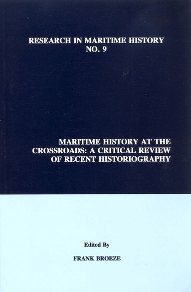 Frank Broeze - Maritime History at the Crossroads, Häftad